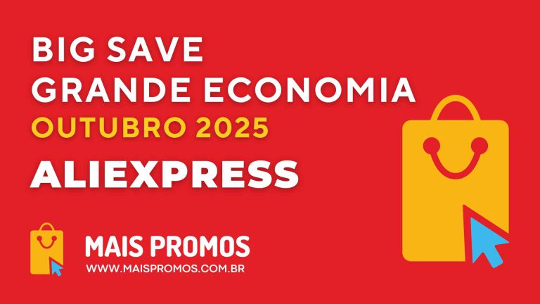 Big Save – AliExpress – Outubro 2025