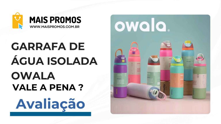 Garrafa de Água Isolada Owala: Vale a Pena ?